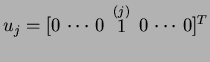 $u_j=[0\,\cdots\,0\,\stackrel{(j)}{1}\,0\,\cdots\,0]^T$
